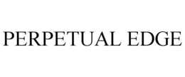 PERPETUAL EDGE trademark