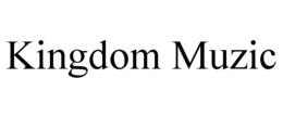 KINGDOM MUZIC trademark