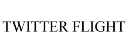 TWITTER FLIGHT trademark