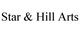 STAR & HILL ARTS trademark