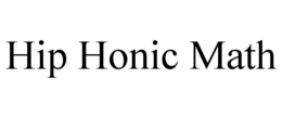 HIP HONIC MATH trademark