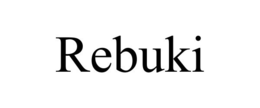 REBUKI trademark