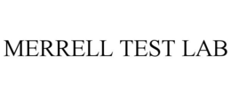 MERRELL TEST LAB trademark