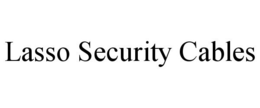 LASSO SECURITY CABLES trademark