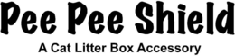 PEE PEE SHIELD A CAT LITTER BOX ACCESSORY trademark