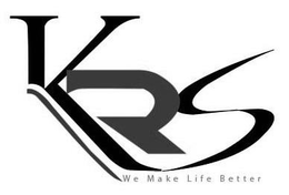 KRS WE MAKE LIFE BETTER trademark