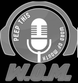 PEEP THIS WORD OF MOUTH W.O.M. trademark
