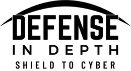DEFENSE IN DEPTH SHIELD TO CYBER trademark