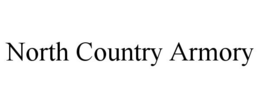 NORTH COUNTRY ARMORY trademark