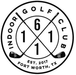 1611 INDOOR GOLF CLUB EST. 2017 FORT WORTH, TX trademark