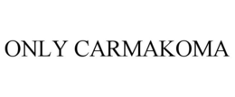 ONLY CARMAKOMA trademark