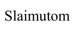 SLAIMUTOM trademark