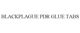 BLACKPLAGUE PDR GLUE TABS trademark