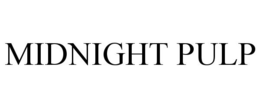 MIDNIGHT PULP trademark