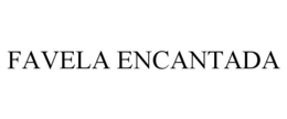 FAVELA ENCANTADA trademark