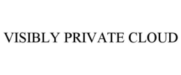 VISIBLY PRIVATE CLOUD trademark