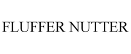 FLUFFER NUTTER trademark