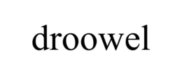 DROOWEL trademark