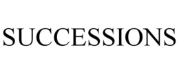 SUCCESSIONS trademark