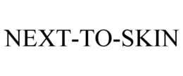 NEXT-TO-SKIN trademark