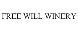 FREE WILL WINERY trademark