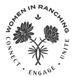 WOMEN IN RANCHING CONNECT · ENGAGE · UNITE trademark