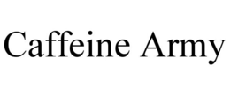 CAFFEINE ARMY trademark