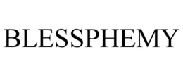 BLESSPHEMY trademark