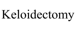 KELOIDECTOMY trademark