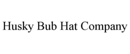 HUSKY BUB HAT COMPANY trademark