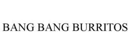 BANG BANG BURRITOS trademark
