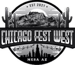 · EST 2021 · CHICAGO FEST WEST MESA AZ trademark