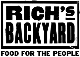 RICH'S BACKYARD FOOD FOR THE PEOPLE trademark