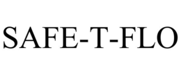 SAFE-T-FLO trademark