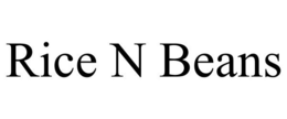 RICE N BEANS trademark