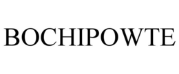 BOCHIPOWTE trademark