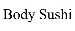 BODY SUSHI trademark