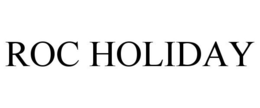 ROC HOLIDAY trademark
