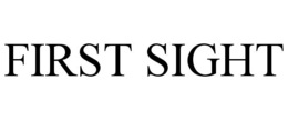 FIRST SIGHT trademark