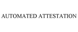 AUTOMATED ATTESTATION trademark