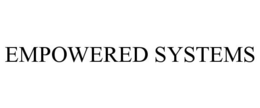 EMPOWERED SYSTEMS trademark