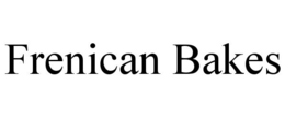 FRENICAN BAKES trademark