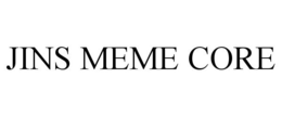 JINS MEME CORE trademark