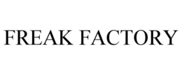 FREAK FACTORY trademark