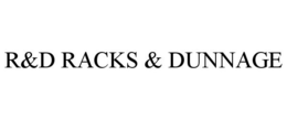 R&D RACKS & DUNNAGE trademark