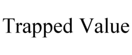 TRAPPED VALUE trademark