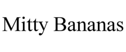 MITTY BANANAS trademark