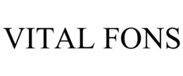 VITAL FONS trademark