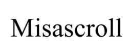 MISASCROLL trademark