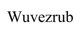 WUVEZRUB trademark